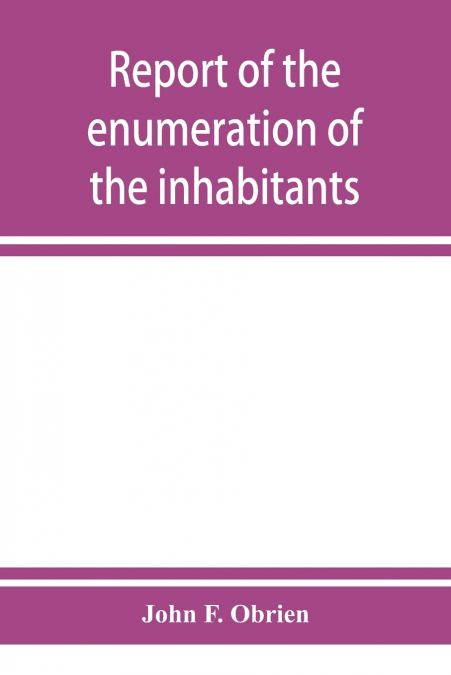 REPORT OF THE ENUMERATION OF THE INHABITANTS OF THE STATE OF
