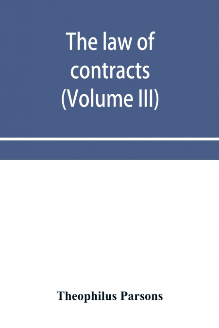 THE LAW OF CONTRACTS (VOLUME III)