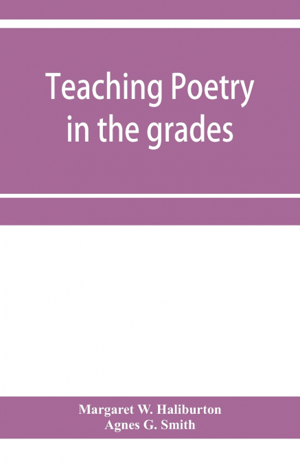 TEACHING POETRY IN THE GRADES