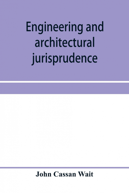 ENGINEERING AND ARCHITECTURAL JURISPRUDENCE. A PRESENTATION