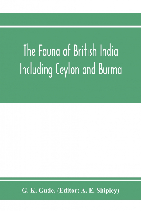 THE FAUNA OF BRITISH INDIA, INCLUDING CEYLON AND BURMA. MOLL