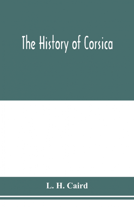 THE HISTORY OF CORSICA
