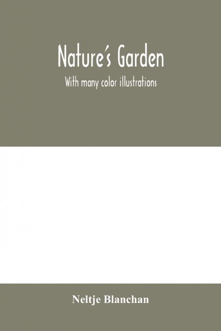 NATURE?S GARDEN