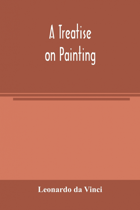A TREATISE ON PAINTING