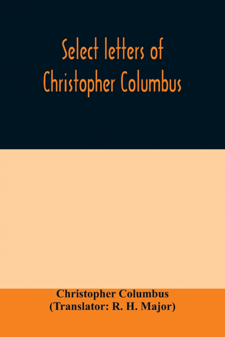 SELECT LETTERS OF CHRISTOPHER COLUMBUS