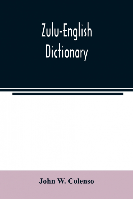 ZULU-ENGLISH DICTIONARY