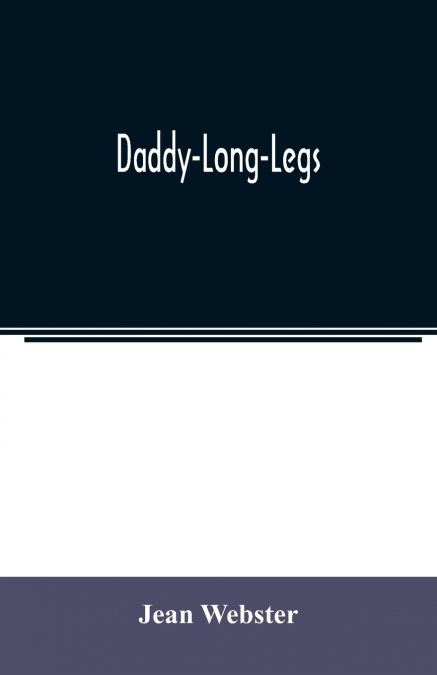 DADDY LONG-LEGS