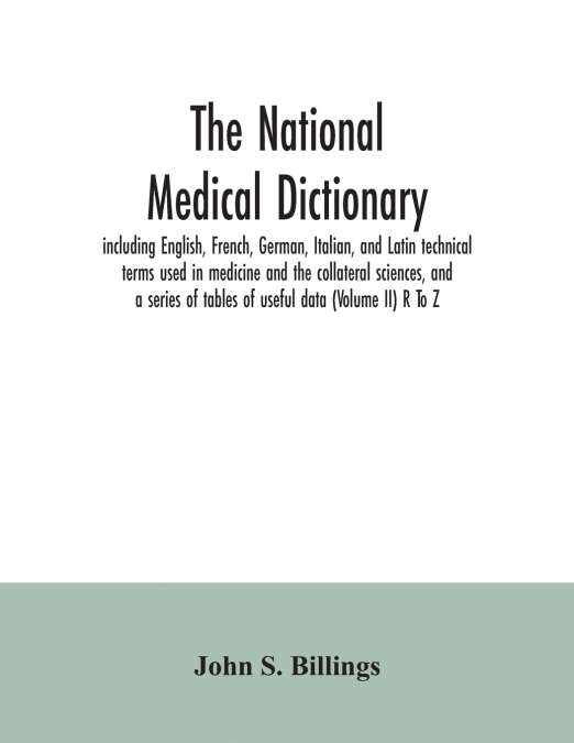 THE NATIONAL MEDICAL DICTIONARY