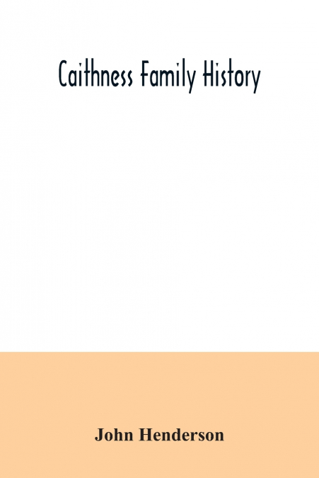 CAITHNESS FAMILY HISTORY