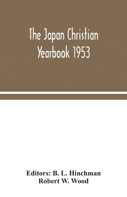 THE JAPAN CHRISTIAN YEARBOOK 1953
