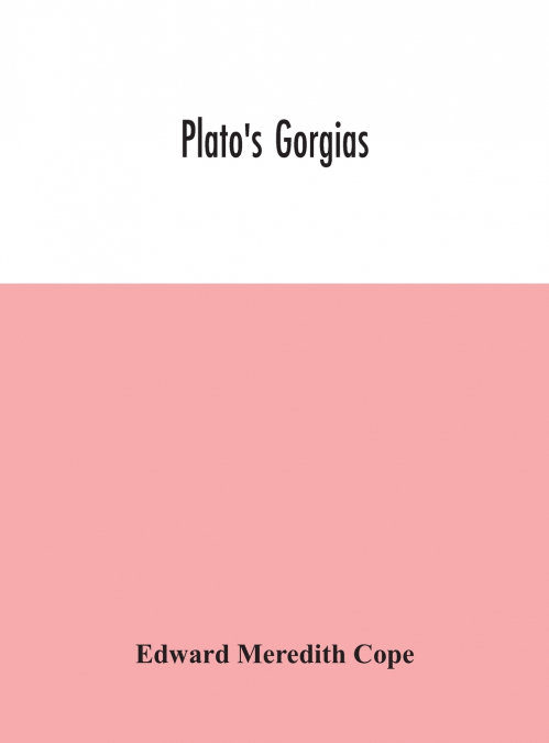 PLATO?S GORGIAS