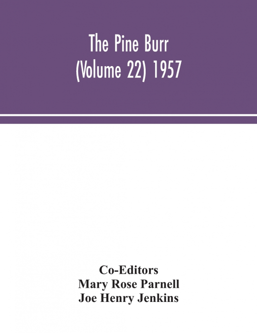 THE PINE BURR (VOLUME 22) 1957
