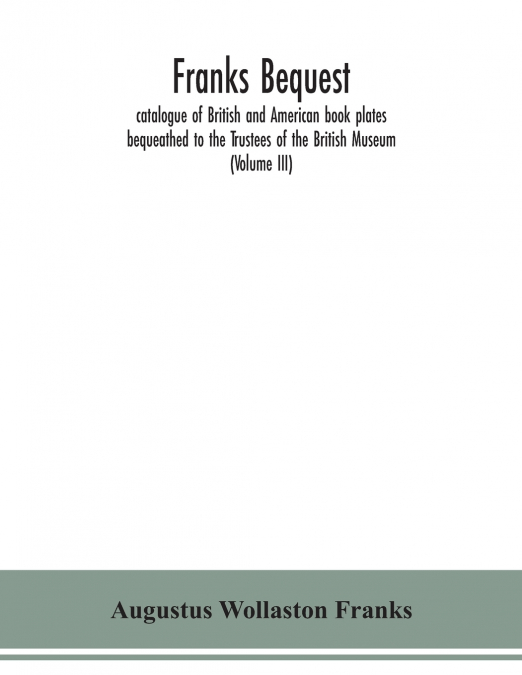 FRANKS BEQUEST