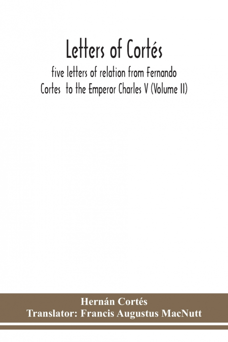 LETTERS OF CORTES