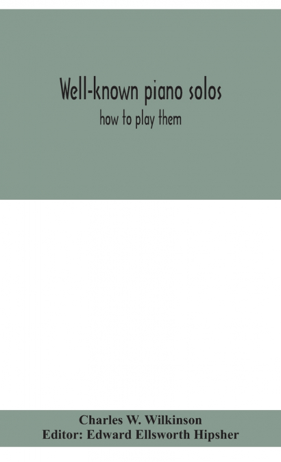 WELL-KNOWN PIANO SOLOS