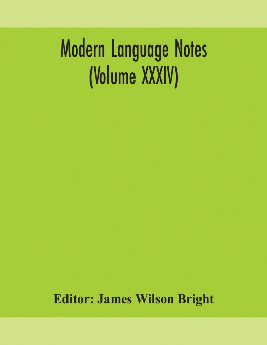 MODERN LANGUAGE NOTES (VOLUME XXXIII)