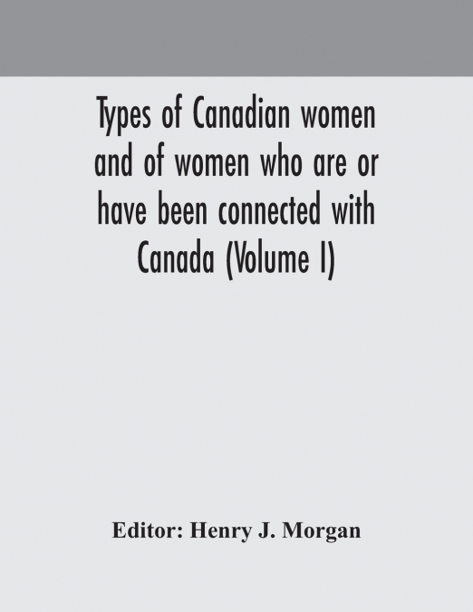TYPES OF CANADIAN WOMEN AND OF WOMEN WHO ARE OR HAVE BEEN CO