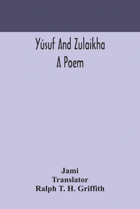 YUSUF AND ZULAIKHA