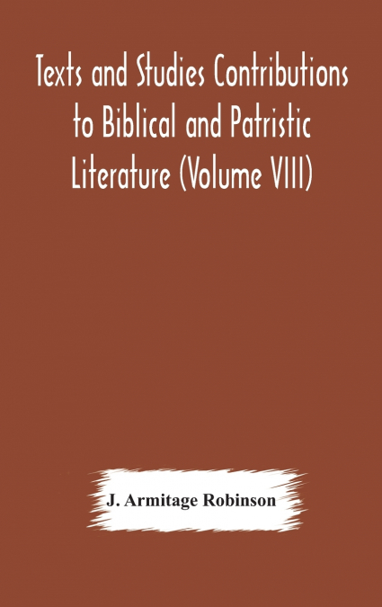 TEXTS AND STUDIES CONTRIBUTIONS TO BIBLICAL AND PATRISTIC LI