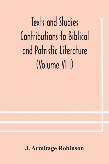 TEXTS AND STUDIES CONTRIBUTIONS TO BIBLICAL AND PATRISTIC LI