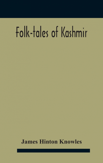 FOLK-TALES OF KASHMIR