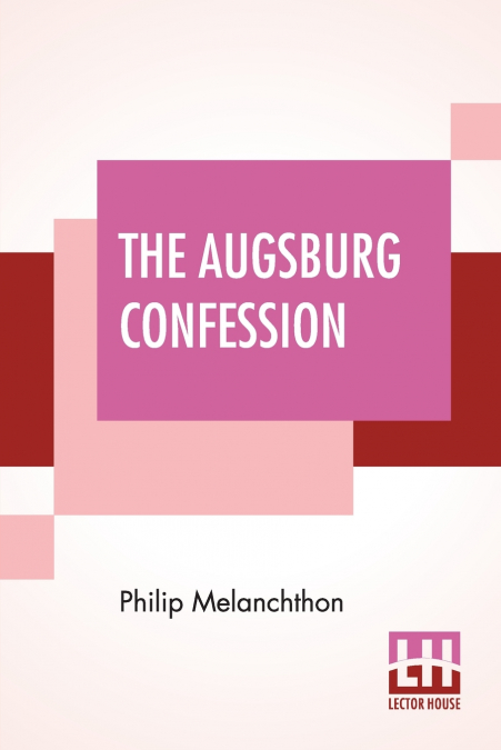 THE AUGSBURG CONFESSION
