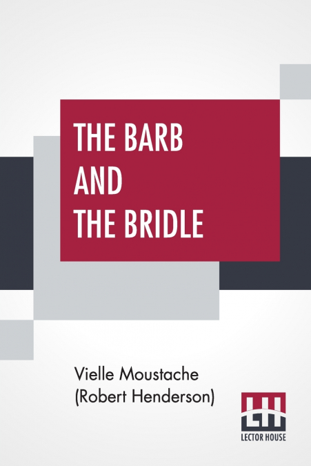 THE BARB AND THE BRIDLE