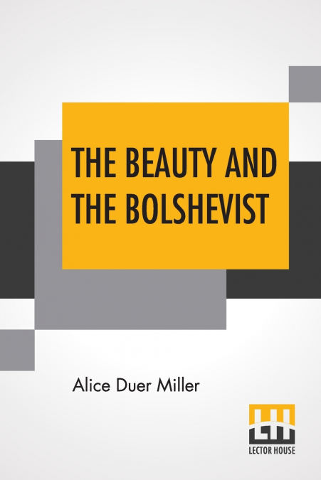 THE BEAUTY AND THE BOLSHEVIST