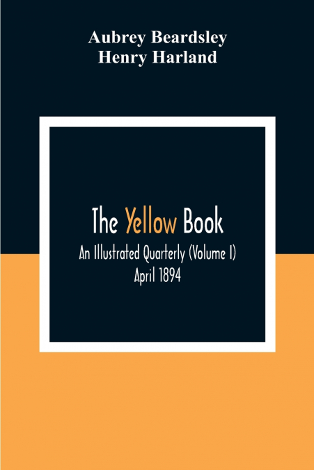 THE YELLOW BOOK, AN ILLUSTRATED QUARTERLY (VOLUME II)