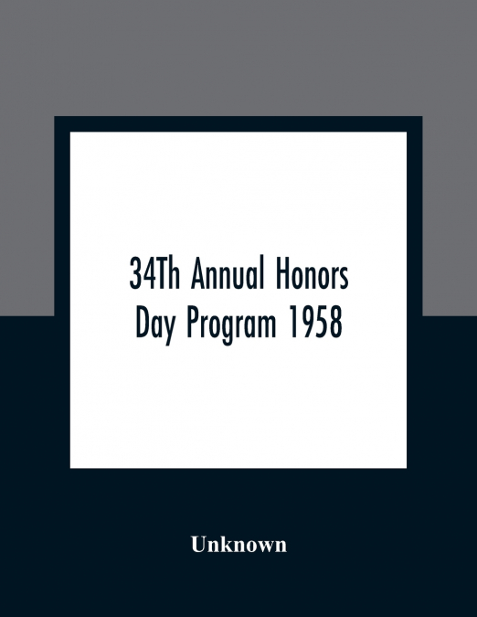 34TH ANNUAL HONORS DAY PROGRAM 1958