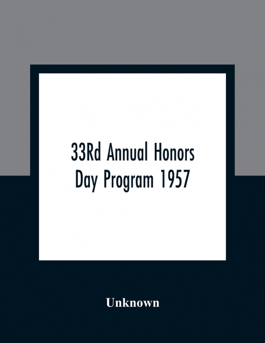 33RD ANNUAL HONORS DAY PROGRAM 1957