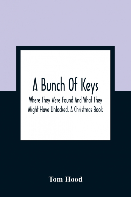 A BUNCH OF KEYS, WHERE THEY WERE FOUND AND WHAT THEY MIGHT H