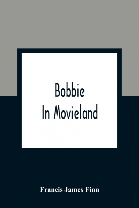 BOBBIE IN MOVIELAND