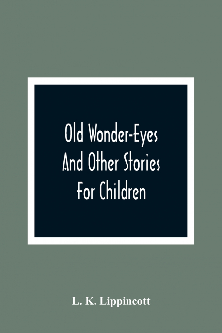 OLD WONDER-EYES