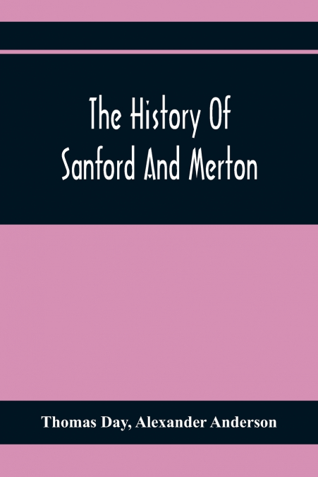 THE HISTORY OF SANFORD AND MERTON