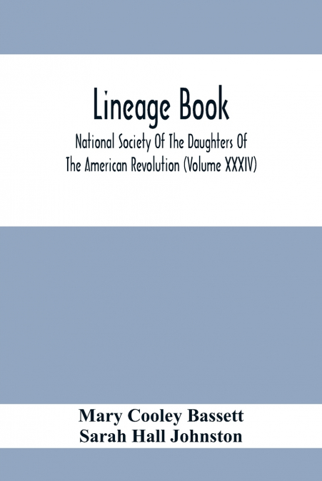 LINEAGE BOOK, NATIONAL SOCIETY OF THE DAUGHTERS OF THE AMERI