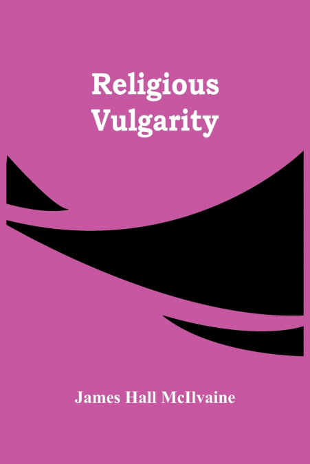 RELIGIOUS VULGARITY