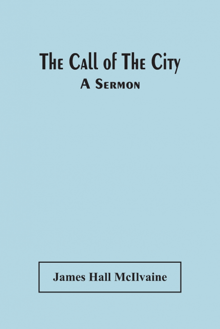 THE CALL OF THE CITY