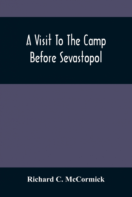 A VISIT TO THE CAMP BEFORE SEVASTOPOL