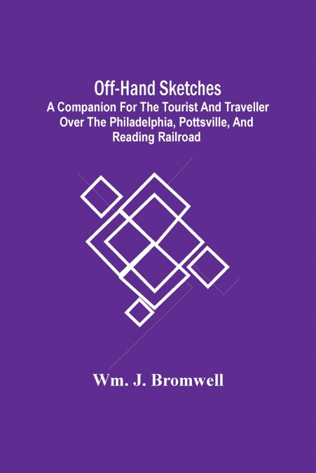 OFF-HAND SKETCHES