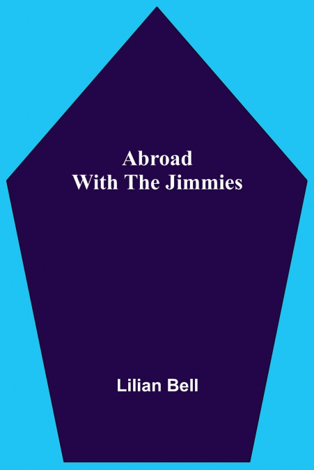 ABROAD WITH THE JIMMIES