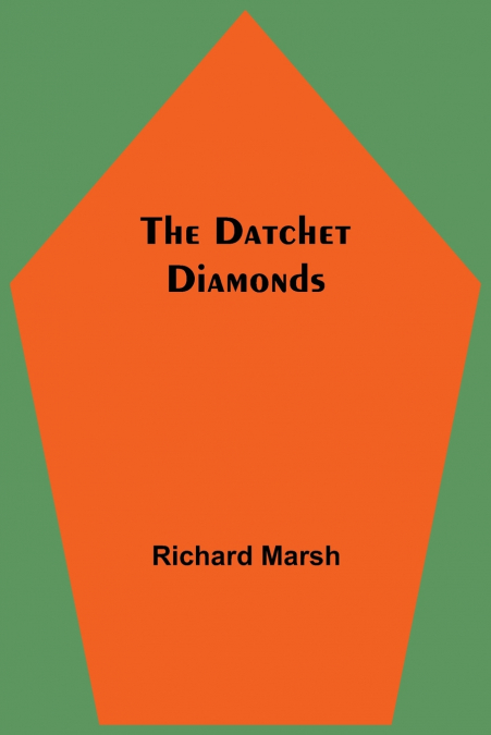 THE DATCHET DIAMONDS