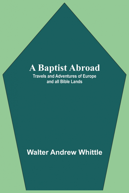 A BAPTIST ABROAD