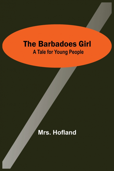 THE BARBADOES GIRL
