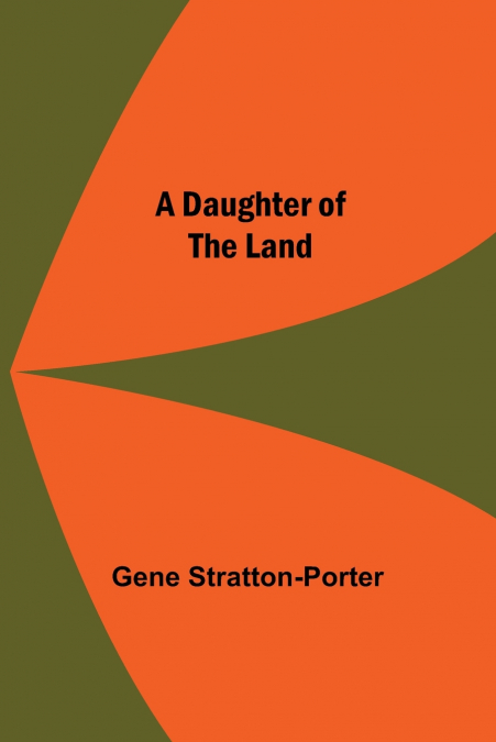 A DAUGHTER OF THE LAND
