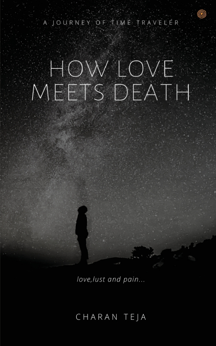 HOW LOVE MEETS DEATH