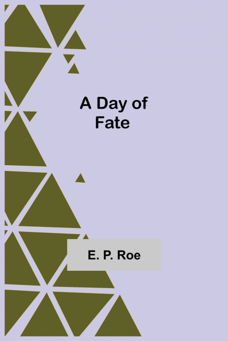 A DAY OF FATE