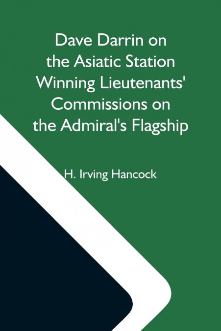 DAVE DARRIN ON THE ASIATIC STATION WINNING LIEUTENANTS? COMM