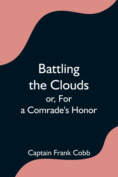 BATTLING THE CLOUDS