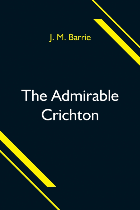 THE ADMIRABLE CRICHTON